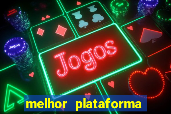 melhor plataforma para jogar fortune tiger